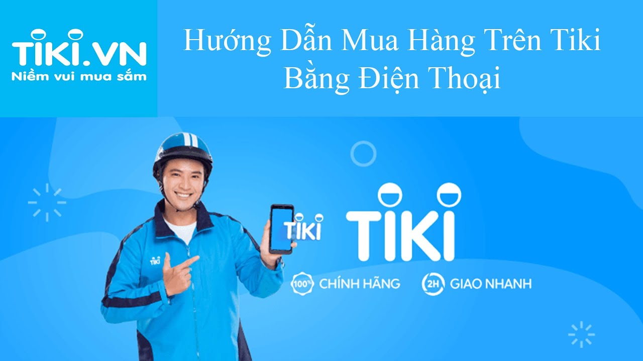 Hướng dẫn tải ứng dụng Tiki điện thoại